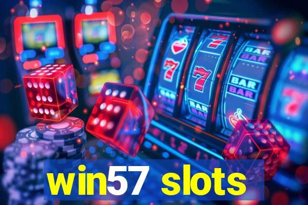 win57 slots